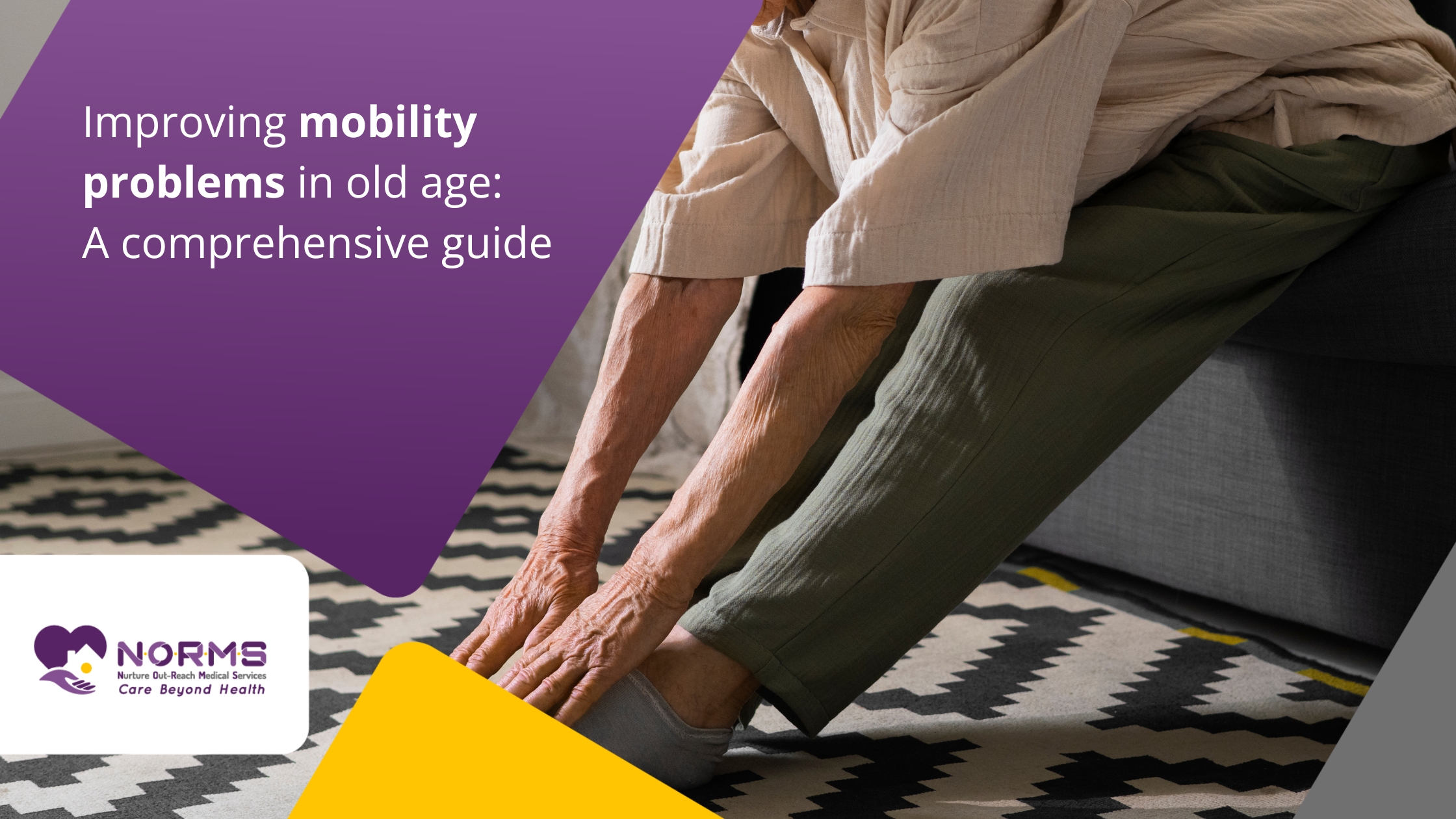 Improving Mobility Problem in Old Age: A Comprehensive Guide!