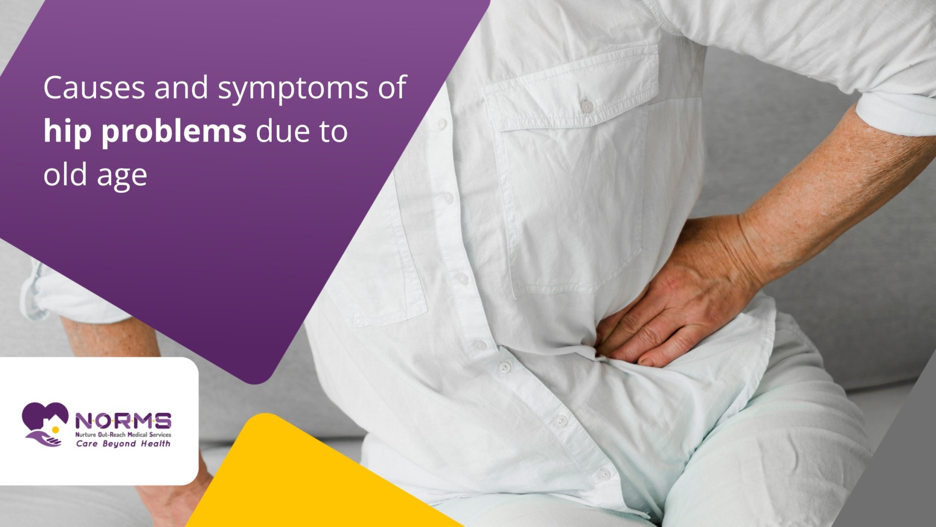 Causes and Symptoms of hip problems in old age